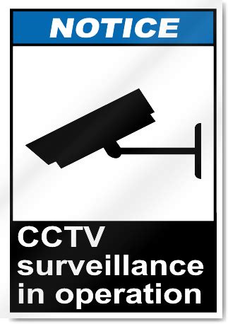 Cctv Surveillance In Operation Notice Signs SignsToYou