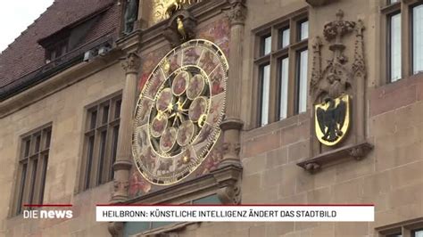 Heilbronn K Nstliche Intelligenz Ndert Das Stadtbild L Tv