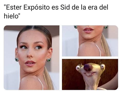 Ester Expósito Es Sid De La Era Del Hielo Memes