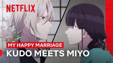 Kudo Meets Miyo My Happy Marriage Netflix Philippines Youtube