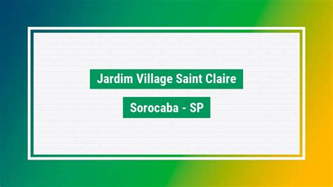 Jardim Village Saint Claire CEP Bairro Sorocaba SP