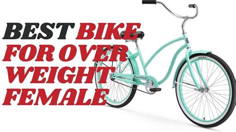 3 Best Bike For Overweight Female Reviews Our Top Picks YouTube