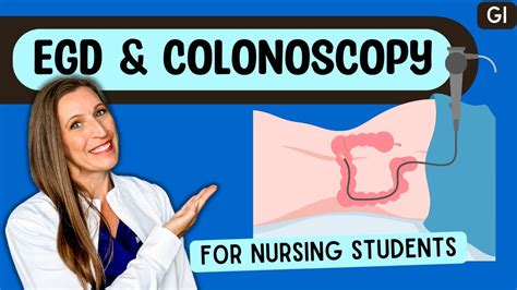 Egd Colonoscopy Need To Know For Nursing Students Gi Procedures