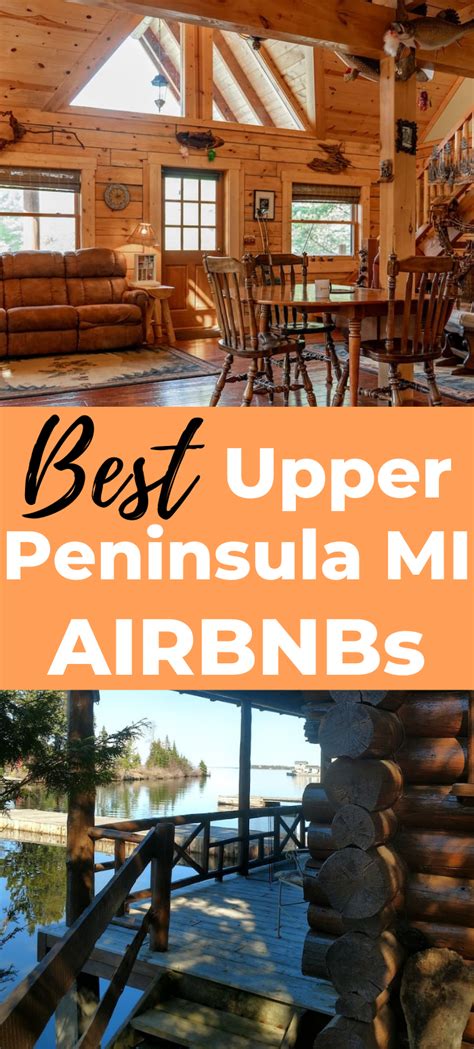 Upper Peninsula Michigan Airbnbs. Are you looking for a great place to ...