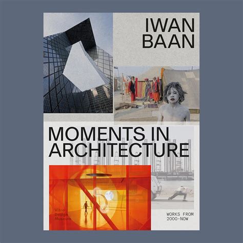 Iwan Baan Moments In Architecture Works 2005 Now Vitra Design Museum Copyright Bookshop