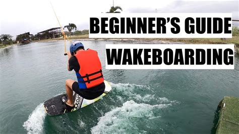 How To Wakeboard For The First Time Beginners Guide To Wakeboarding