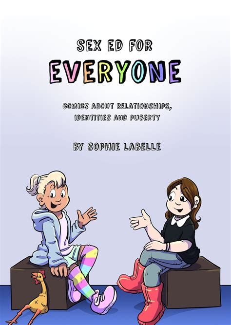 Pdf Sex Ed For Everyone Comics About Relationships Identities And