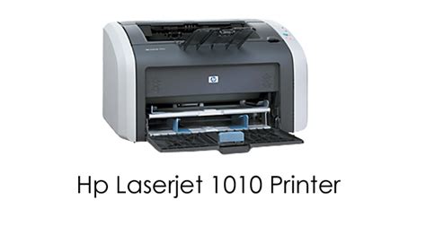 Hp Laserjet 1010 Driver Download For Windows 10, 8, 7 & Mac OS