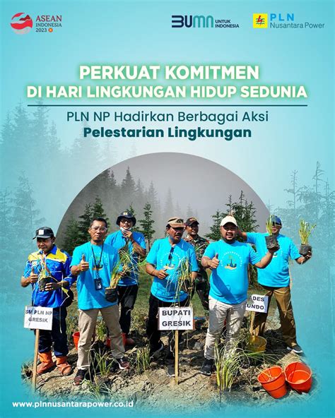 Perkuat Komitmen Di Hari Lingkungan Hidup Sedunia Pln Np Hadirkan