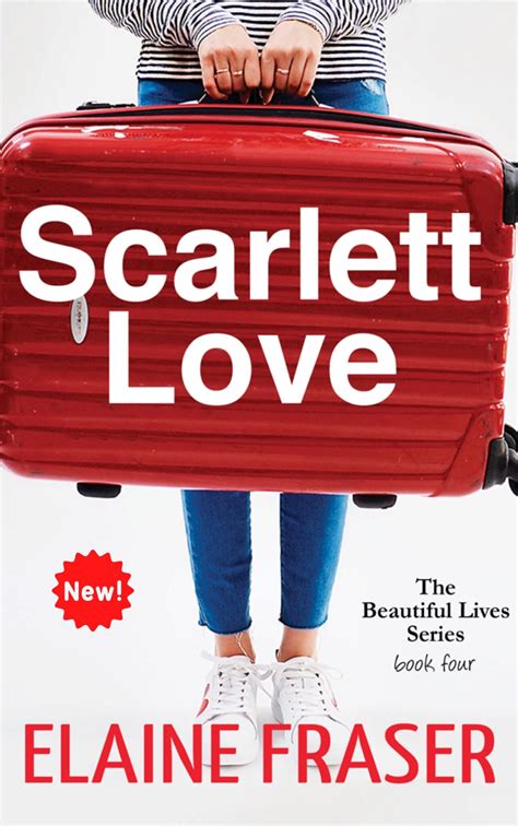 Scarlett Love: Book 4 Beautiful Lives Series - Elaine Fraser