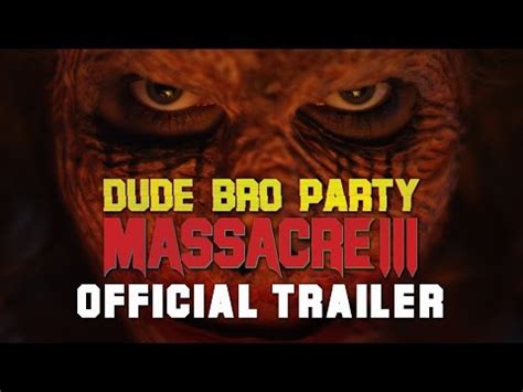 Dude Bro Party Massacre III (2015) Cast, Crew, Synopsis and Movie Info