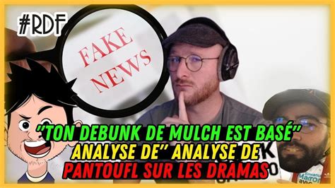 Ton Debunk De Bad Mulch Est Bas Pantoufl Sur La Zioclodi Youtube