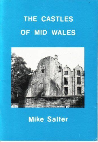 The Castles Of Mid Wales By Mike Salter EBay