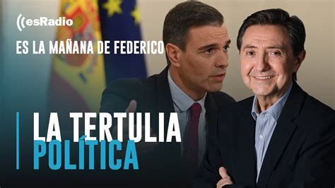 Tertulia De Federico S Nchez Quiere Modificar Ahora Malversaci N Youtube