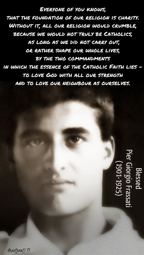 Quote S Of The Day 4 July Blessed Pier Giorgio Frassati Anastpaul