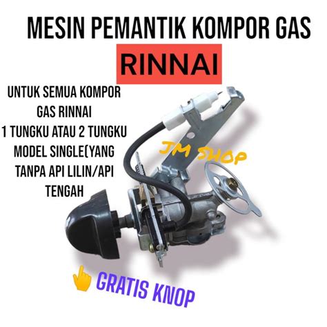 Pemantik Mesin Kompor Gas Original Rinnai Single Yang Tanpa Api Lilin