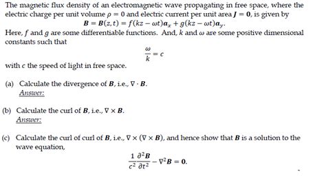 Solved The Magnetic Flux Density Of An Electromagnetic Wave