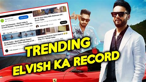 Elvish Yadav Ho Rahe Hai Youtube Par Trend Banaya New Record Hum