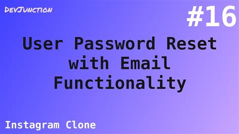 Instagram Clone Easy Django User Password Reset Via Email