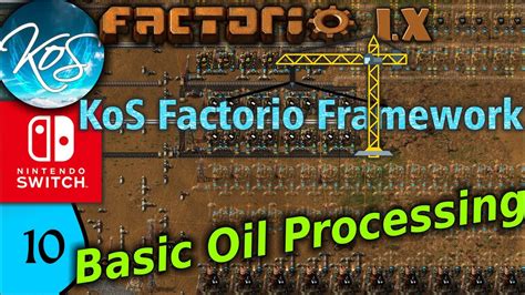 KoS Factorio Framework 10 BASIC OIL PROCESSING Tips Tricks Let S