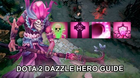 Dazzle Hero Guide In Dota How To Support Your Team Effectively