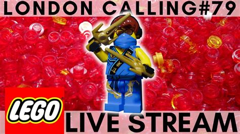 LONDON CALLING 79 Friday NINJAGO Themed LEGO Live Stream With