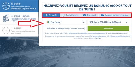 1XBET inscription Cote d Ivoire Créer un compte 1XBET Comment s