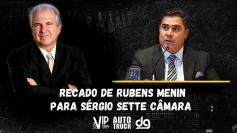 Rubens Menin Manda Recado Para S Rgio Sette C Mara Youtube