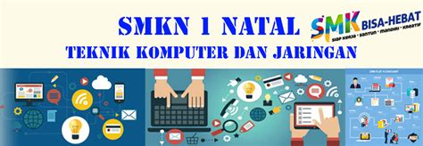 Jurusan Teknik Komputer Jaringan Tkj Smkn Natal