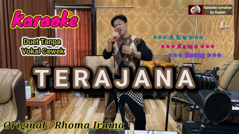 TERAJANA Karaoke Duet Tanpa Vokal Cewek YouTube