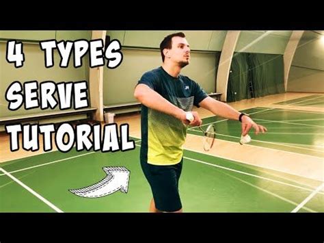 4 TYPES OF SERVE - Badminton Tutorial - YouTube