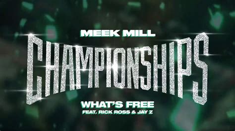 Meek Mill What S Free Feat Rick Ross Jay Z Official Audio Youtube