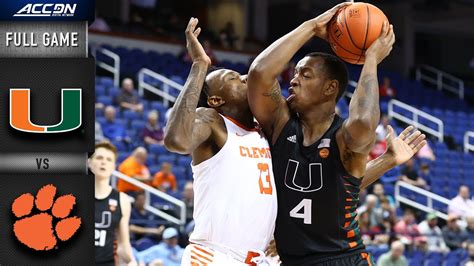 Miami Vs Clemson Full Game Acc Men S Basketball Youtube