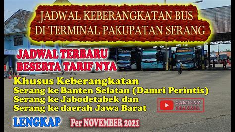 Info Jadwal Bus I KEBERANGKATAN DARI TERMINAL PAKUPATAN SERANG I YouTube