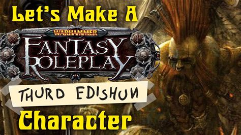 Let S Make A Warhammer Fantasy Roleplay Rd Edition Character Youtube