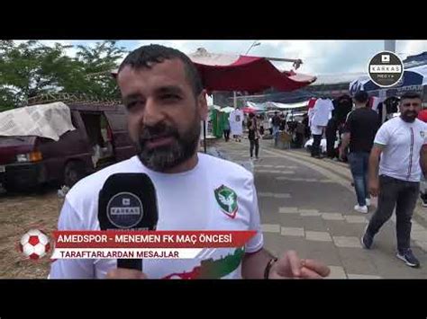 Amedspor Menemen Fk Ma Nces Taraftarlardan Mesajlar Youtube