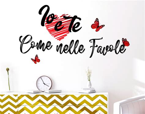 Sticker Design Vi Presenta Adesivi Murali Frasi Io E Te Wall Stickers