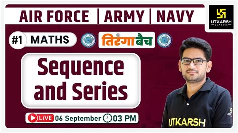 Maths Sequence And Series Tiranga Batch Air Force Army Navy By