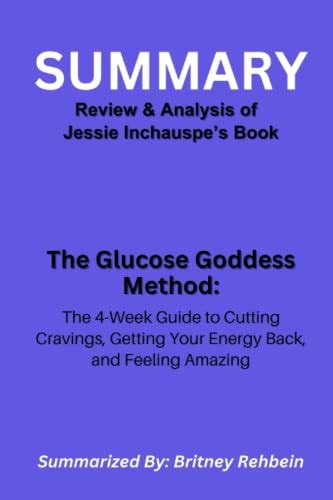 Summary Of The Glucose Goddess Method The 4 Week Guide To Cutting