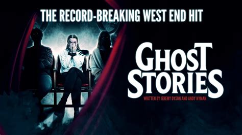 Ghost Stories Theatre Royal Brighton Tickets