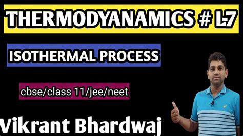 Thermodynamics Isothermal Process Neet Jee Class 11 Vikrant Sir