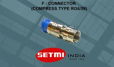 F-CONNECTOR (COMPRESS TYPE RG6/59)