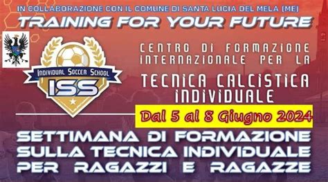 Santa Lucia Del Mela Dal Giugno Il Training For Your Future Alle