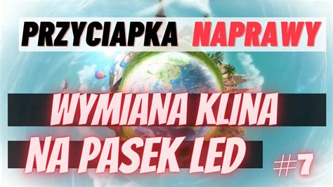 7 Wymiana Klina Listwy Aluminiowej Na Pasek Diodowy LED W Przyczepce