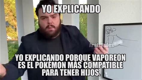 Yo Explicando Porque Vaporeon Es El Pokémon Más Compatible Para Tener