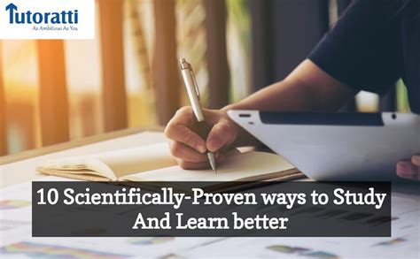10 Scientifically-Proven Ways to Study and Learn Better | by Tutoratti ... 