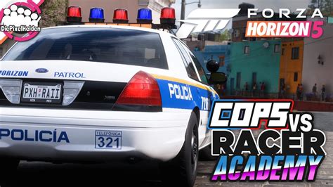 FORZA HORIZON 5 COPS Vs RACER Retro Academy Zivilcourage Regelt