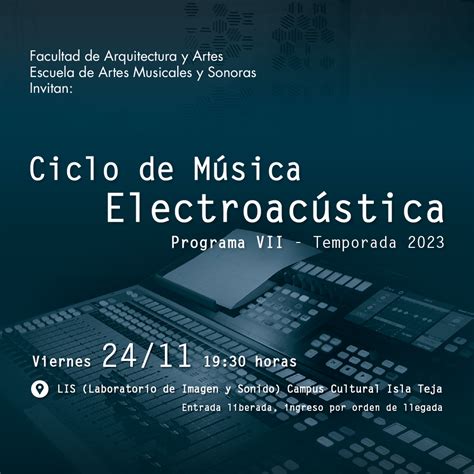 Ciclo De M Sica Electroac Stica De La Facultad De Arquitectura Y Artes