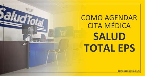 Salud Total EPS Ir a Agendar Cita En Línea Teléfonos