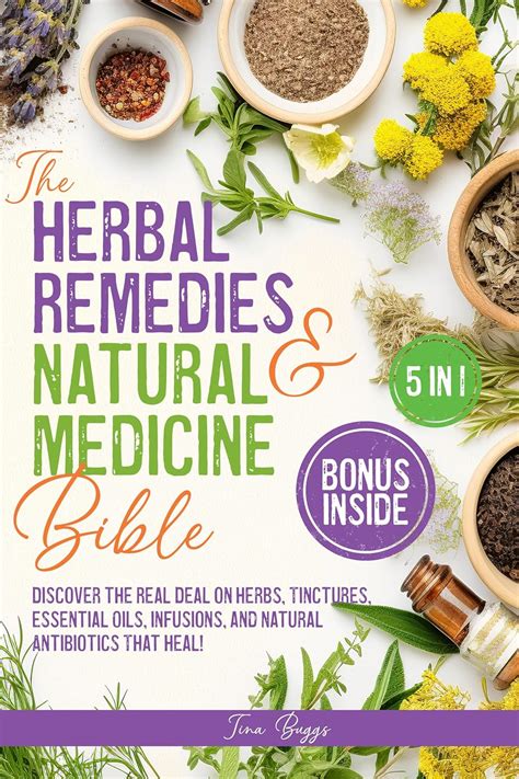 The Herbal Remedies And Natural Medicine Bible 5 In 1